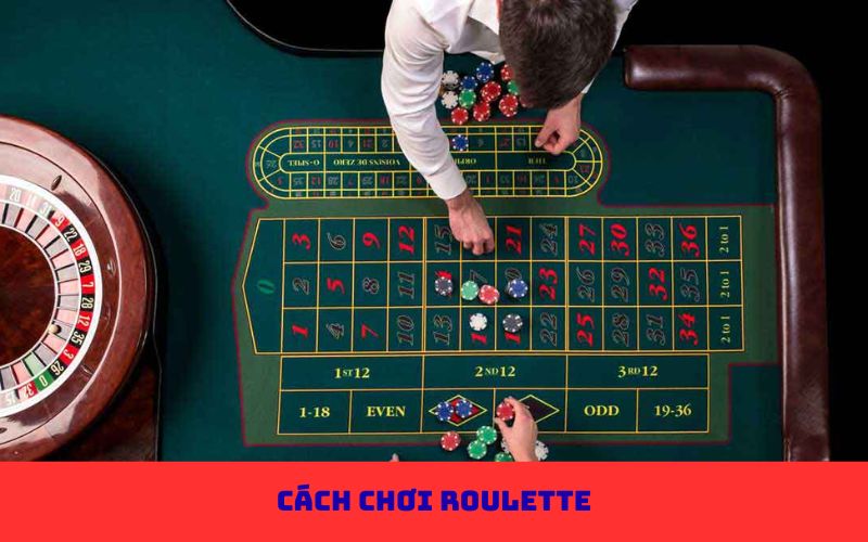 cách chơi roulette