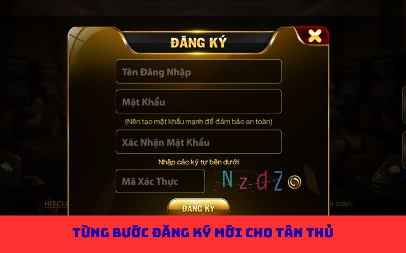 Từng bước đăng ký mới cho tân thủ