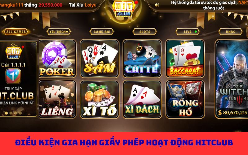 Điều kiện gia hạn giấy phép hoạt động Hitclub