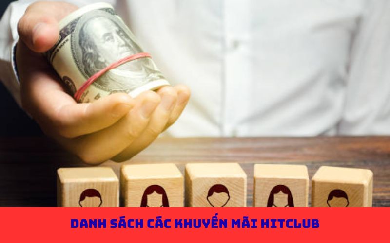 Danh sách các khuyến mãi Hitclub